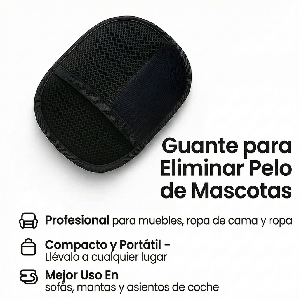 2x1 Guante Quita-Pelos + REGALO: Cepillo Vapor